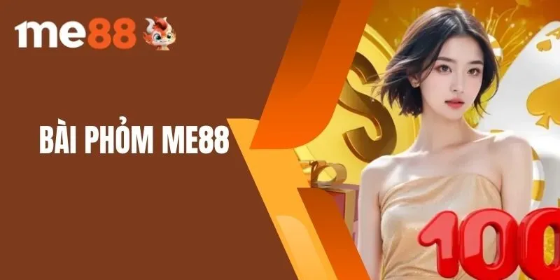 Bài phỏm Me88