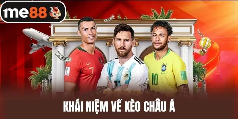 Khái Niệm Về Kèo Châu Á